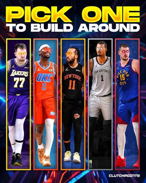美媒ClutchPoints五选一 东契奇SGA布伦森文班约基奇谁为基石 美媒ClutchPoints五选一 东契奇SGA布伦森文班约基奇谁为基石